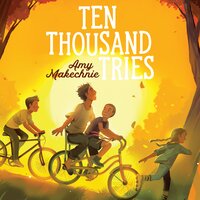 Ten Thousand Tries - Amy Makechnie