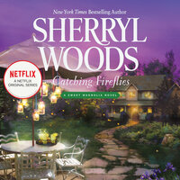 Catching Fireflies - Sherryl Woods