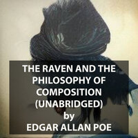 The Raven and The Philosophy Of Composition - Edgar Allan Poe