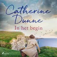 In het begin - Catherine Dunne