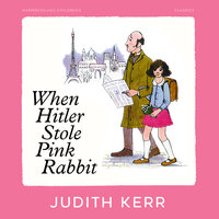 When Hitler Stole Pink Rabbit - Judith Kerr