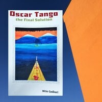 Oscar Tango: The Final Solution - Nitin Gadkari