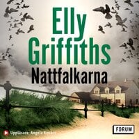 Nattfalkarna - Elly Griffiths