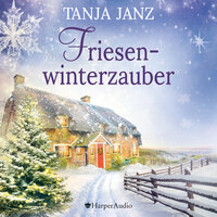 Friesenwinterzauber - Tanja Janz