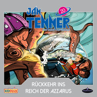 Jan Tenner - Der neue Superheld: Rückkehr ins Reich der Azzarus - Kevin Hayes