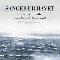 Sånger ur havet - Sven-Bertil Taube, Lars Forssell, Peter Nordahl