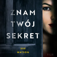 Znam twój sekret - Sue Watson