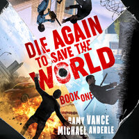 Die Again to Save the World - Michael Anderle, Ramy Vance