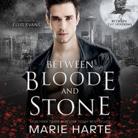 Between Bloode and Stone - Marie Harte