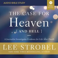 The Case for Heaven and Hell - Lee Strobel