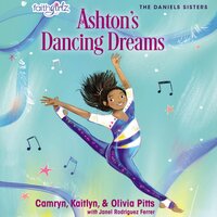 Ashton's Dancing Dreams - Camryn Pitts, Kaitlyn Pitts, Olivia Pitts
