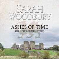 Ashes of Time - Sarah Woodbury