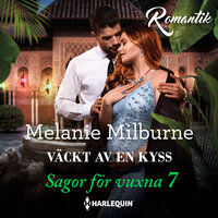 Väckt av en kyss - Melanie Milburne