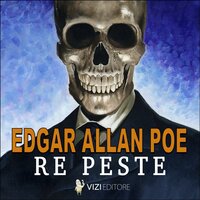 Re peste: Edgar Allan Poe - Edgar Allan Poe