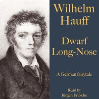 Dwarf Long-Nose - Wilhelm Hauff