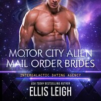 Motor City Alien Mail Order Brides Collection - Ellis Leigh