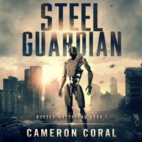 Steel Guardian - Cameron Coral