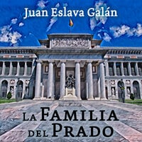 La familia del Prado - Juan Eslava Galán