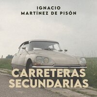 Carreteras secundarias - Ignacio Martínez de Pisón