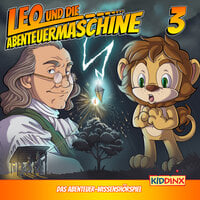 Leo und die Abenteuermaschine, Folge 3: Leo und das Wetterexperiment: Leo und das Wetterexperiment - Matthias Arnold
