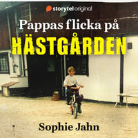 Pappas flicka på Hästgården - Marie-Anne Knutas, Sophie Jahn
