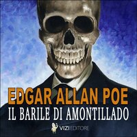 Il barile di Amontillado: Edgar Allan Poe - Edgar Allan Poe