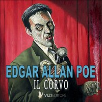 Il corvo: Edgar Allan Poe - Edgar Allan Poe