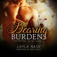Bearing Burdens - Layla Nash