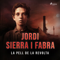 La pell de la revolta - Jordi Sierra i Fabra