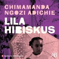 Lila hibiskus - Chimamanda Ngozi Adichie