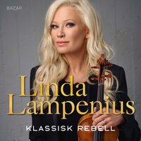 Klassisk rebell - Linda Lampenius