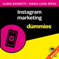 Instagram Marketing for dummies - Maria Luisa Spera, Ilaria Barbotti