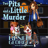Two Pits and a Little Murder - Renee George