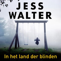 In het land der blinden - Jess Walter