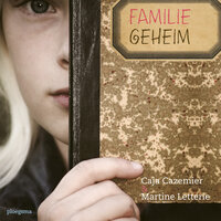 Familiegeheim - Martine Letterie, Caja Cazemier