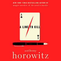 A Line to Kill: A Novel - Anthony Horowitz