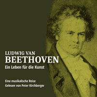 Ludwig van Beethoven - Ein Leben für die Kunst - Ascan von Bargen