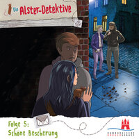Die Alster-Detektive, Folge 5: Schöne Bescherung - Katrin Wiegand, Kai Schwind