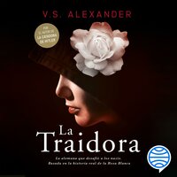 La traidora - V.S. Alexander