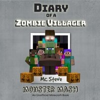 Diary Of A Zombie Villager Book 5 - Monster Mash