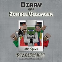 Diary Of A Zombie Villager Book 2 - Stagefright - MC Steve