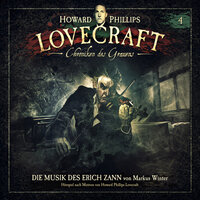 Lovecraft - Chroniken des Grauens, Akte 4: Die Musik des Erich Zann - Howard Phillips Lovecraft, Markus Winter
