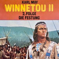 Winnetou II: Die Festung - Karl May, Christopher Lukas