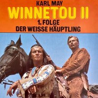 Winnetou II: Der weiße Häuptling - Karl May, Christopher Lukas