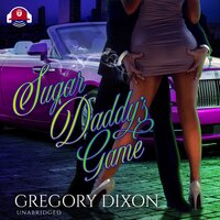 Sugar Daddy's Game - Gregory Dixon