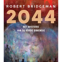 2044: Het mysterie van de vijfde dimensie - Robert Bridgeman