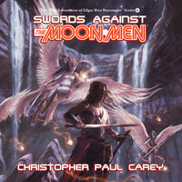 Swords Against the Moon Men - Christopher Paul Carey