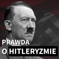 Prawda o hitleryzmie. Hitler od malarza do kanclerza - H.S.