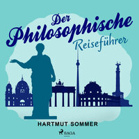 Der Philosophische Reiseführer - Hartmut Sommer