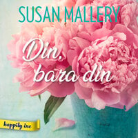 Din, bara din - Susan Mallery